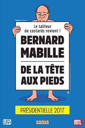 Bernard Mabille - De la tête aux pieds's poster