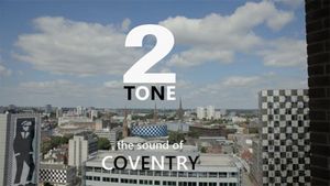 2 Tone: The Sound of Coventry's poster