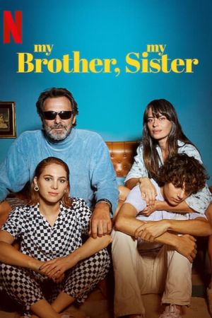 My Brother, My Sister's poster