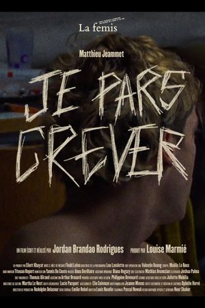Je pars crever's poster