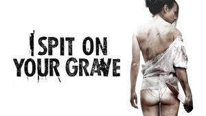 I Spit on Your Grave's poster
