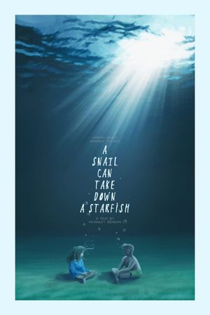 A Snail Can Take Down a Starfish's poster image