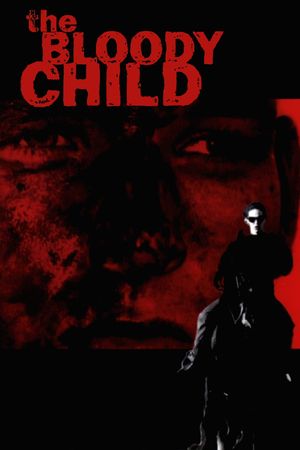 The Bloody Child's poster