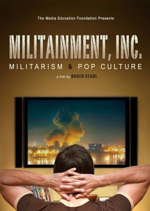 Militainment, Inc.: Militarism & Pop Culture's poster