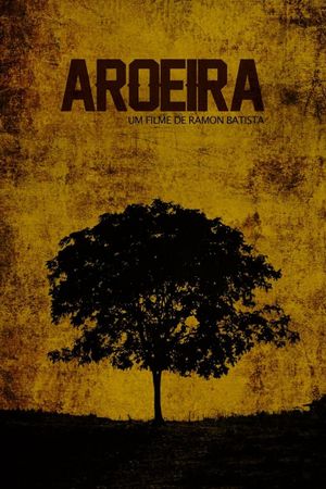 Aroeira's poster