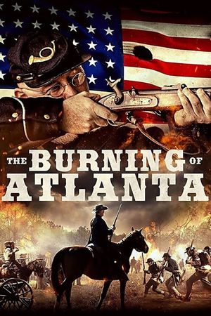 The Burning of Atlanta's poster