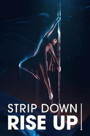 Strip Down, Rise Up's poster