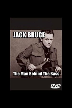 Jack Bruce: The Man Behind the Bass's poster