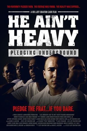 He Ain't Heavy: Pledging Underground's poster