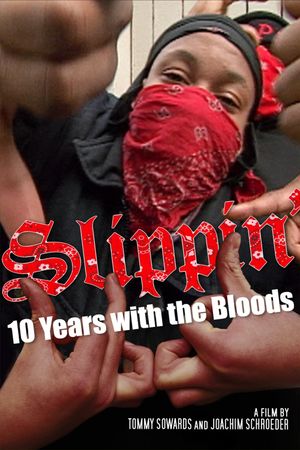 Slippin': Ten Years with the Bloods's poster