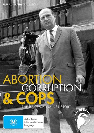 Abortion, Corruption and Cops: The Bertram Wainer Story's poster