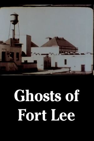 Ghost Town: The Story of Fort Lee's poster