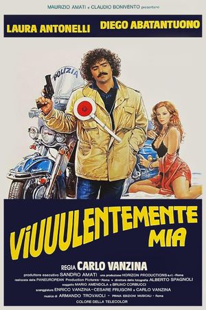Viuuulentemente mia's poster