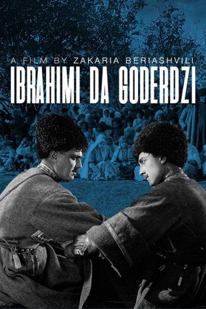 Ibrahimi da Goderdzi's poster
