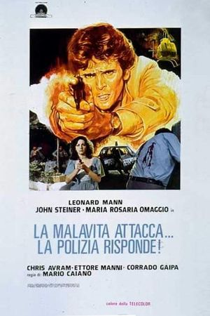 La malavita attacca. La polizia risponde.'s poster
