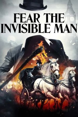 Fear the Invisible Man's poster