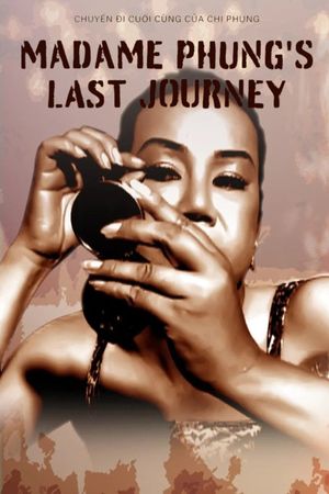 The Last Journey of Madam Phung's poster