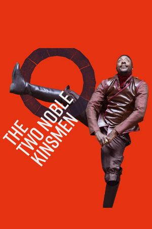 The Two Noble Kinsmen - Live at Shakespeare's Globe's poster