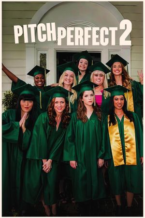 Pitch Perfect 2's poster