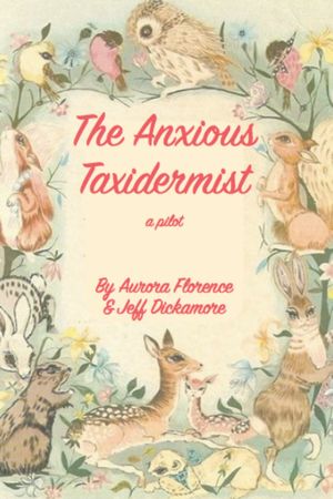 The Anxious Taxidermist's poster