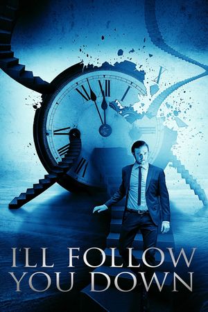 I'll Follow You Down's poster