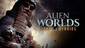 Alien Worlds: Giants and Hybrids's poster