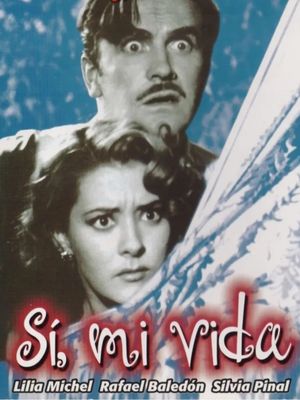 Sí, mi vida's poster