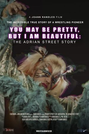 Adrian Street Story: You May Be Pretty, But I Am Beautiful's poster