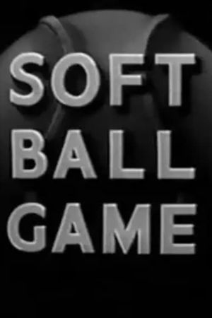 Soft Ball Game's poster