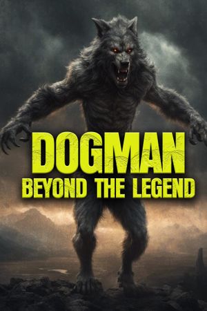 Dogman: Beyond the Legend's poster