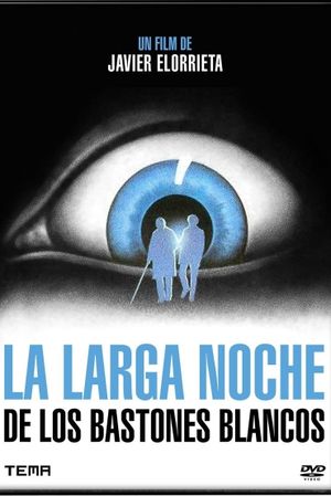 La larga noche de los bastones blancos's poster