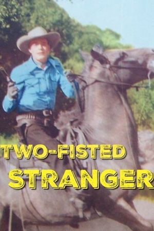 Two-Fisted Stranger's poster