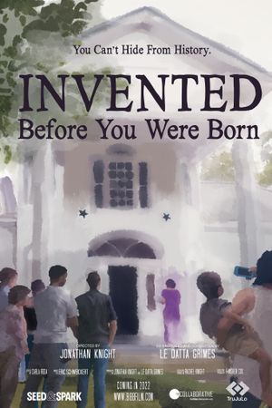 Invented Before You Were Born's poster