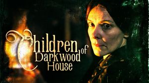 Children of Darkwood House's poster