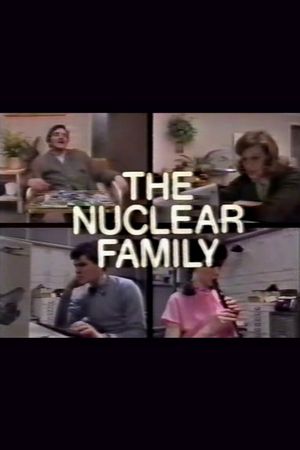 The Nuclear Family's poster