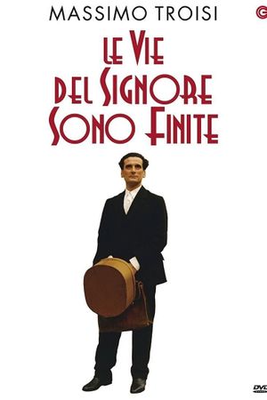 Le vie del Signore sono finite's poster