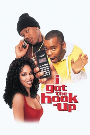 I Got the Hook Up's poster