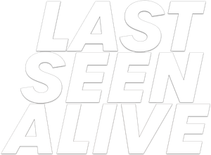 Last Seen Alive's poster