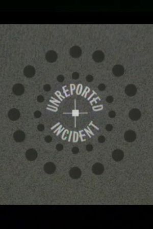 Unreported Incident's poster
