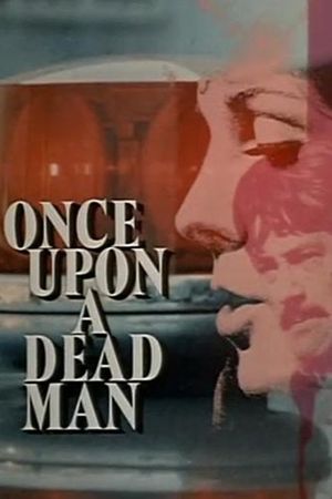 Once Upon a Dead Man's poster image