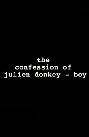 The Confession of Julien Donkey-Boy's poster