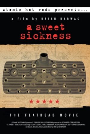 A Sweet Sickness: The Flathead Movie's poster