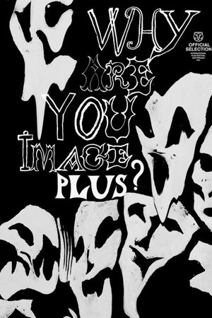 Why Are You Image Plus?'s poster