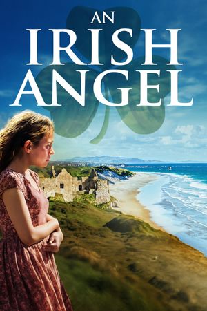 An Irish Angel's poster