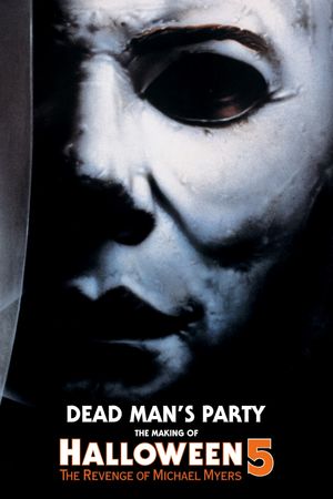 Dead Man's Party: The Making of Halloween 5's poster image