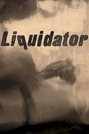 Liquidator's poster