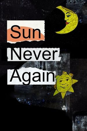 Sun Never Again's poster