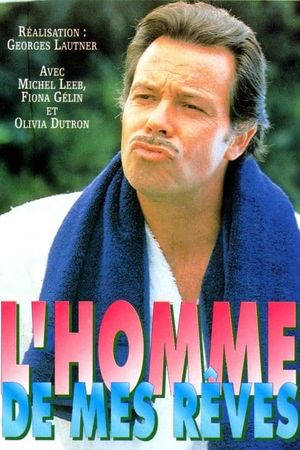L'homme de mes rêves's poster