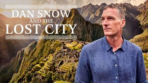 Dan Snow & the Lost City's poster