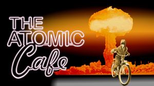 The Atomic Cafe's poster